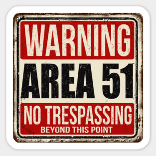 Area 51 Warning Sign Sticker