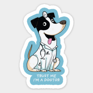 I'm a Dogtor Sticker