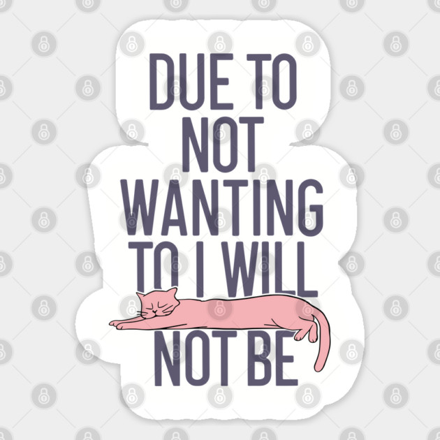 Due To Not Wanting To I Will Not Be Chill Vibes Sticker by Anticorporati