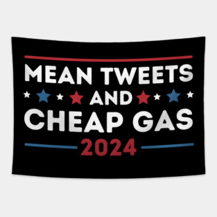 Mean Tweets & Cheap Gas 2024 Tapestry