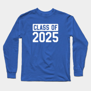 Class of 2025 Long Sleeve T-Shirt