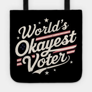 World's Okayest Voter - Vintage Patriotic Design Tote