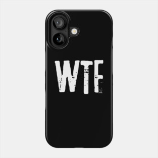 wtf Phone Case
