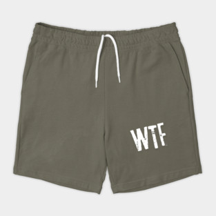 wtf Shorts
