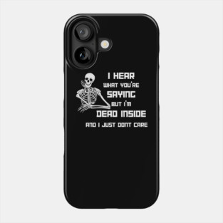 I'm Dead Inside Phone Case