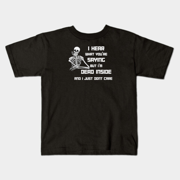 I'm Dead Inside Kids T-Shirt by Low Life Shirts