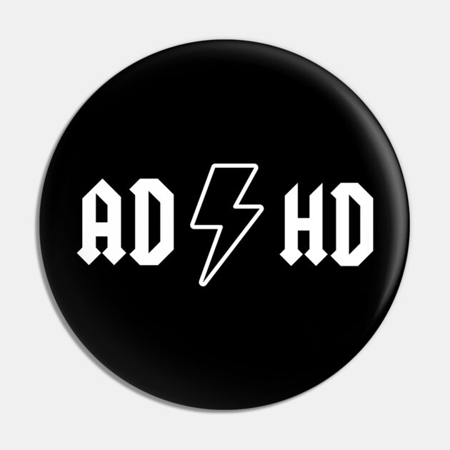 ADHD Pin by Low Life Shirts