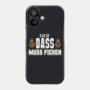 Techno der Bass muss ficken Phone Case