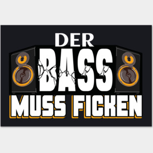 Techno der Bass muss ficken Posters and Art