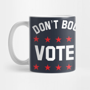 don't boo. vote! Mug