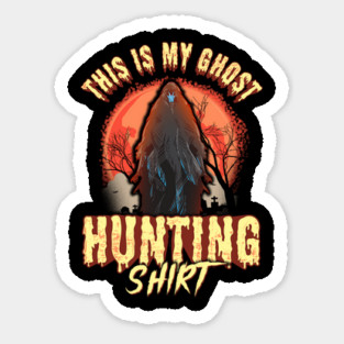 This is my Ghost Hunting Shirt Halloween Sticker