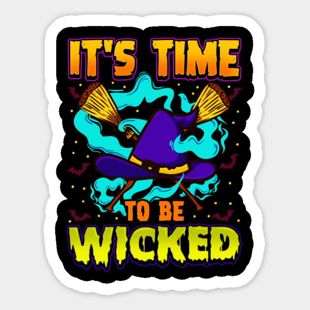 It’s time to be Wicked Halloween Witch Funny Magnet by creative