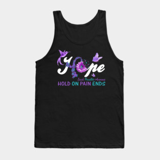 Hope Hold On Pain Ends, Suicide Prevention Awareness Tank Top