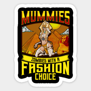 Mummies, Zombies with a Fashion Choice Funny Halloween Sticker