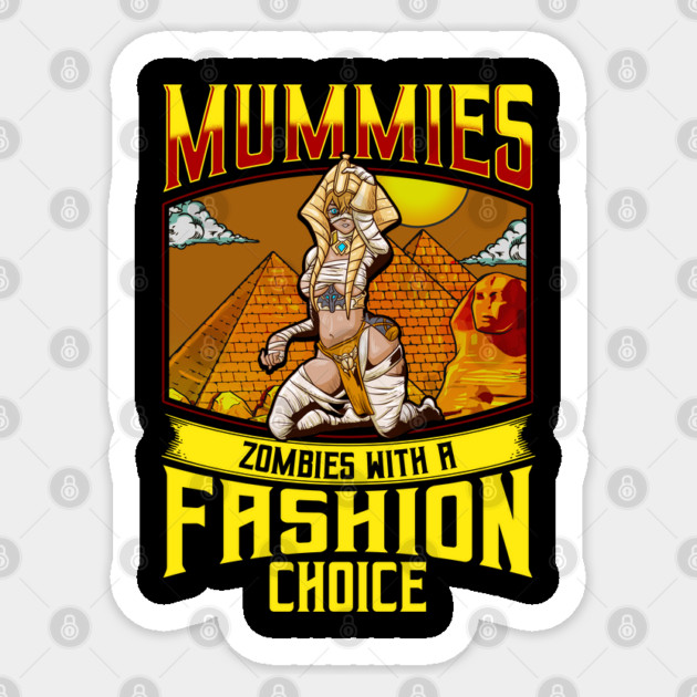 Mummies, Zombies with a Fashion Choice Funny Halloween Sticker by creative