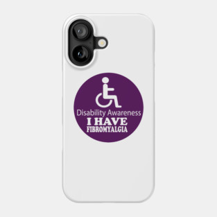 Fibromyalgia Disability Awareness Phone Case