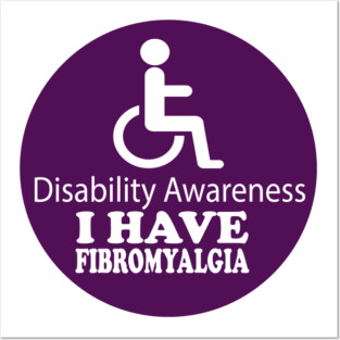 Fibromyalgia Disability Awareness Posters and Art
