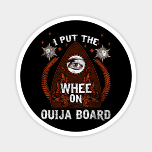 Funny Ouija Board Halloween Humorous Trick or Treat Gift Magnet