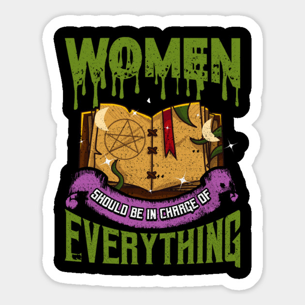 Women should be in Charge of Everything Funny Halloween Gift Magnet by creative