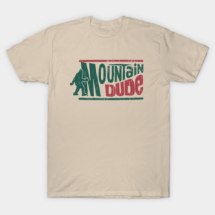 Original Vintage Mountain Dude T-Shirt