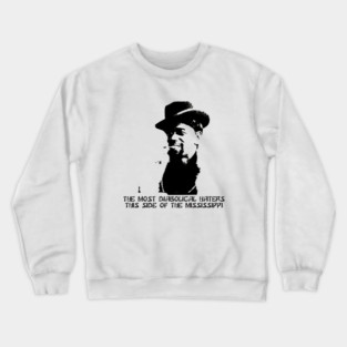 THE MOST DIABOLICAL HATERS THIS SIDE OF THE MISSISSIPPI - DAVE CHAPPELLE Crewneck Sweatshirt