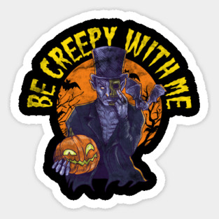 Be creepy with me Spooky Halloween Character Gift Magnet
