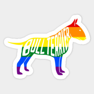 Rainbow Bull Terrier Pride - Pride Month - LGBT Gifts - Pride Flag Bull Terrier Magnet