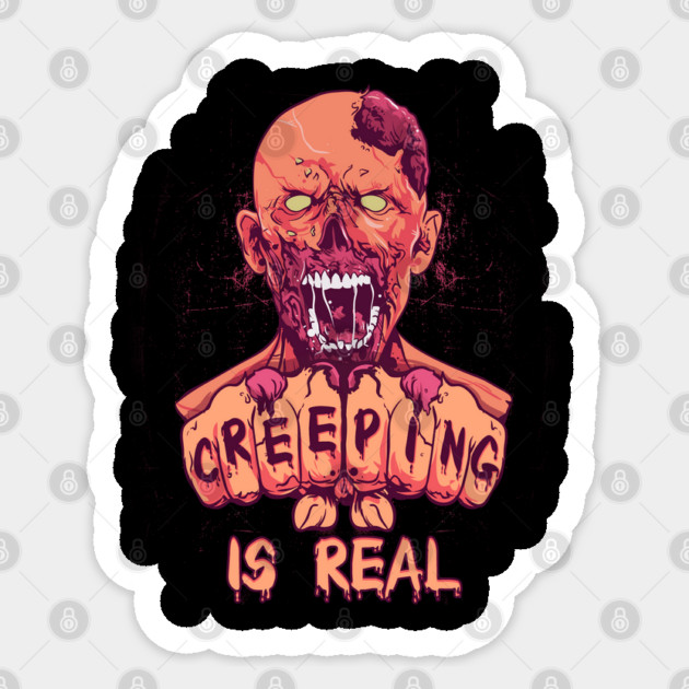 Creeping is Real Spooky Halloween Zombie Character Gift Sticker by creative