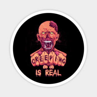 Creeping is Real Spooky Halloween Zombie Character Gift Magnet