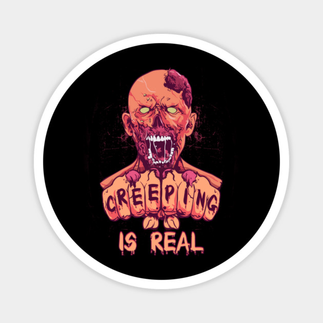 Creeping is Real Spooky Halloween Zombie Character Gift Magnet by creative