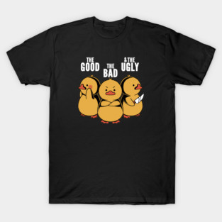 The Good The Bad and The Dangerous by Tobe Fonseca T-Shirt