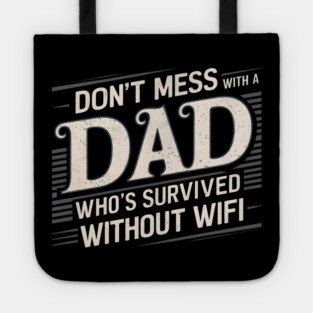 Dad: Wifi Survivor Tote
