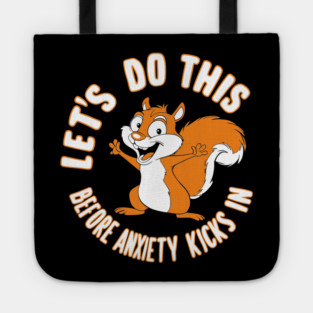 Humorous Anxiety Motivational Quote For Introverts Tote