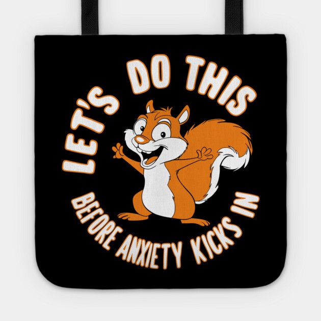 Humorous Anxiety Motivational Quote For Introverts Tote by Anticorporati