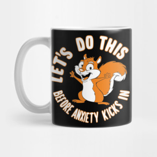 Humorous Anxiety Motivational Quote For Introverts Mug