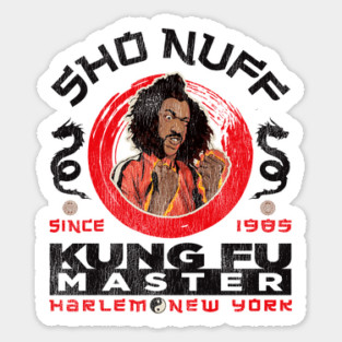 Sho Nuff Kung Fu Master Lts Worn Sticker