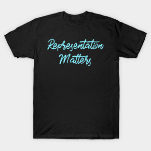 'Representation Matters' Social Inclusion Shirt T-Shirt