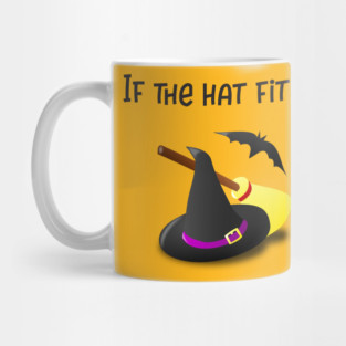 If The Hat Fits Witch Hat Mug