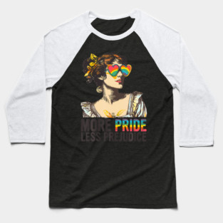 More Pride Less Prejudice LGBT Pride Month More Pride Baseball T-Shirt
