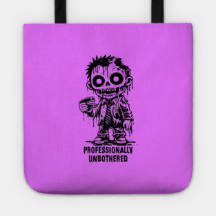 PROFESSIONALLY UNBOTHERED Tote