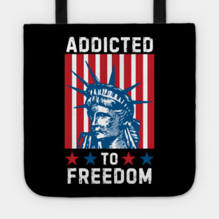 Addicted to Freedom Tote