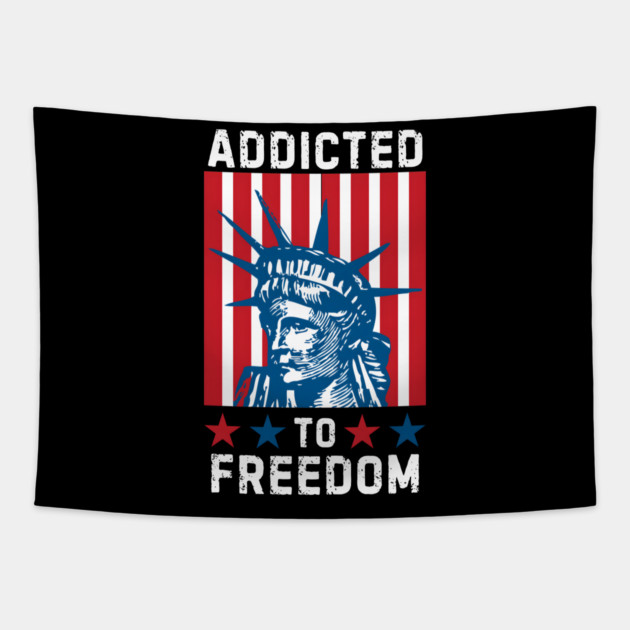 Addicted to Freedom Tapestry by MakerMind8.2