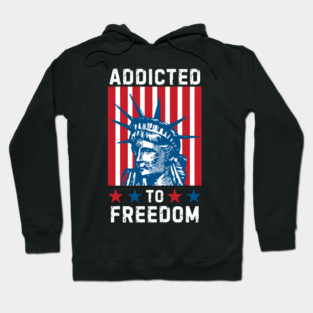 Addicted to Freedom Hoodie