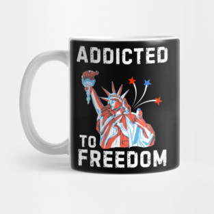 Addicted To Freedom Mug
