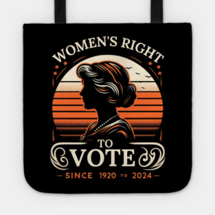 Right to Vote - Celebrating Women’s Suffrage Tote