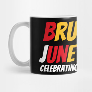 Bruh Juneteenth - Freedom Day Pride Mug