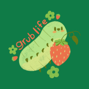 Grub Life T-Shirt