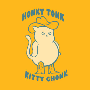 Honky Tonk Kitty Chonk T-Shirt
