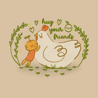 Hug your friends T-Shirt