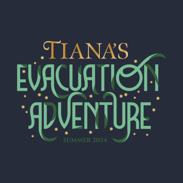 Tiana's Evacuation Adventure by GoAwayGreen